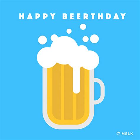 Happy Birthday Beer GIF by MSLK Design - Find & Share on GIPHY