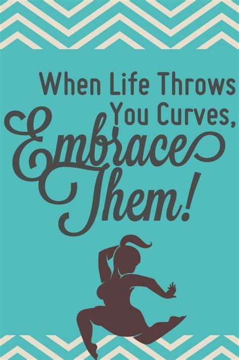 Embrace your curves! | Body positive quotes, Positive quotes, Body ...