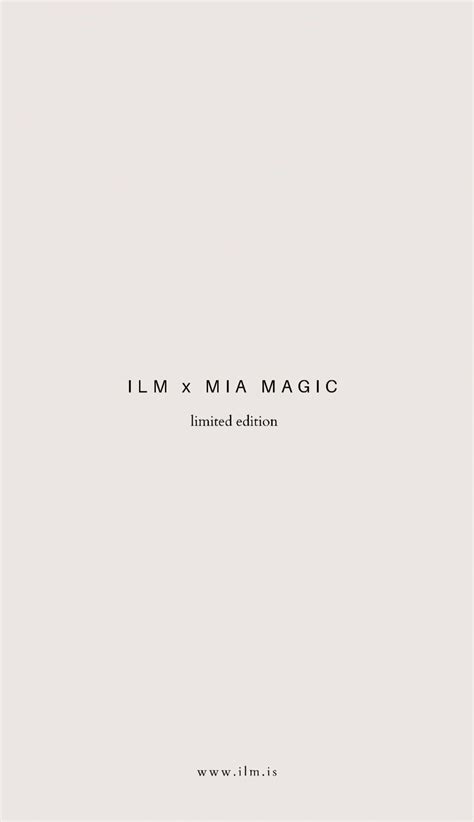 ILM x MIA MAGIC | Mia Magic