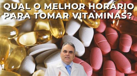 Qual O Melhor Horário Para Tomar Multivitamínico - Qual o melhor horário para tomar as vitaminas e suplementos? - YouTube