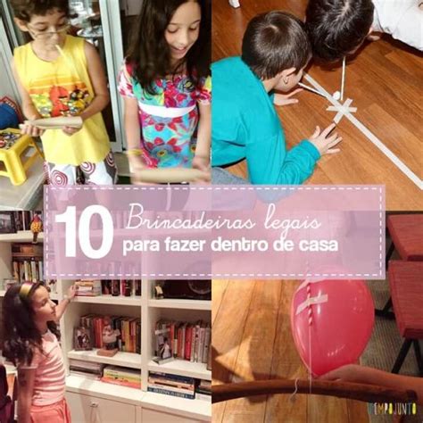 Brincadeiras Para Se Fazer Em Casa - 10 brincadeiras legais para fazer em casa - Temojunto