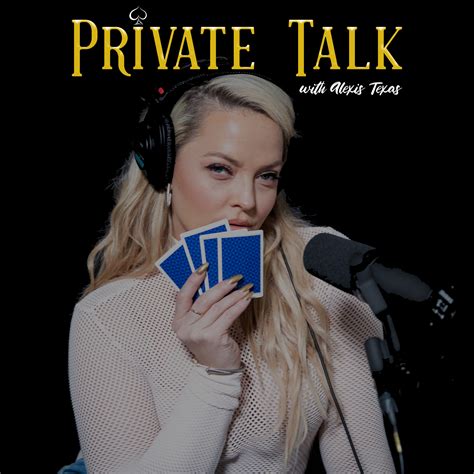 Private Talk With Alexis Texas: CHEROKEE D’ASS (After Dark) | EP 61