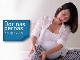 Dor Nas Pernas Gravida - Dor nas pernas na gravidez - Clínica Luís Cláudio Cruz