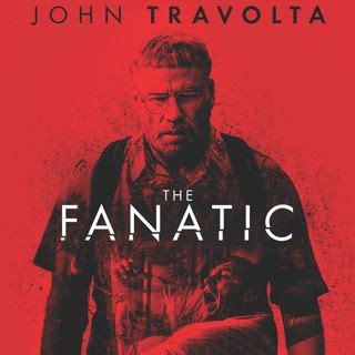 The Fanatic (2019) Pictures, Trailer, Reviews, News, DVD and Soundtrack