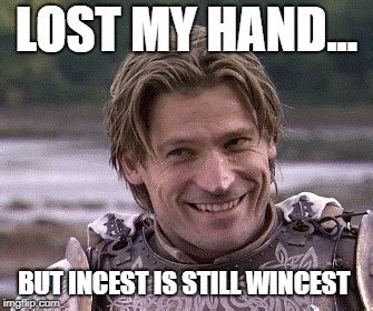 Incest is Wincest - Imgflip