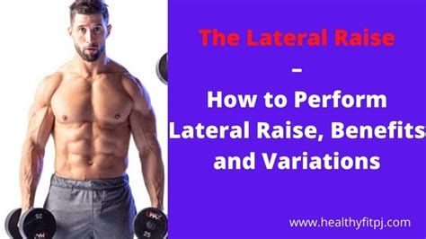 The Lateral Raise – How To Perform Lateral Raise, Benefits And Variations