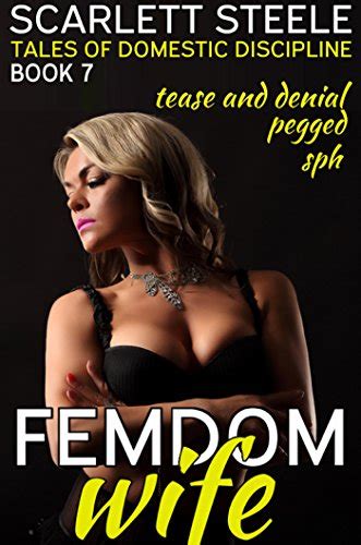 Femdom Wife - Tales of Domestic Discipline (Pegged, Tease and Denial