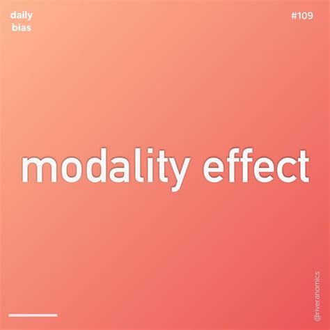 modality effect behavioral economics psychology neuroscience