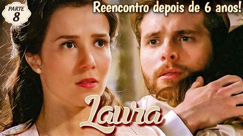 A HISTÓRIA DE LAURA (PARTE 8) - YouTube