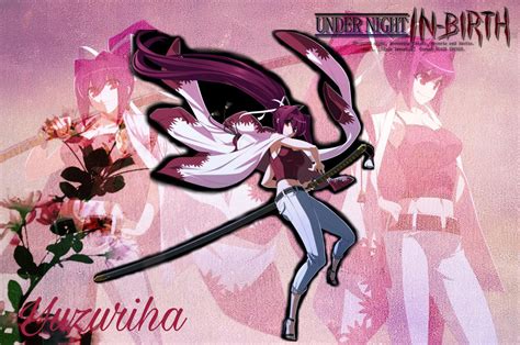 Under Night In-Birth - Yuzuriha Wallpaper 1 by pixflame86 on DeviantArt