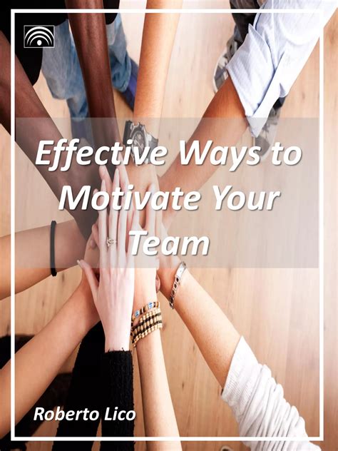 Employee Engagement 20 How To Motivate Your Team For High Performance A Real World Guide For Busy Managers 6