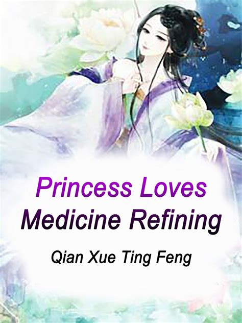 Princess Loves Medicine Refining eBook by Qian XueTingFeng - EPUB