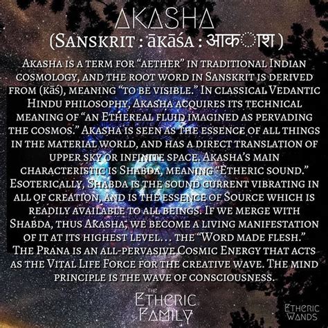 Akasha (Sanskrit ākāśa आकाश ) Akasha is a term for “aether” in ...