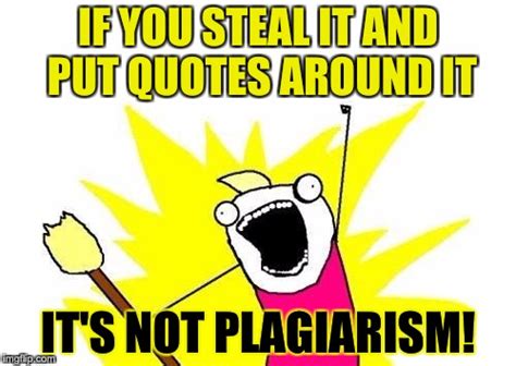 plagiarism Memes & GIFs - Imgflip