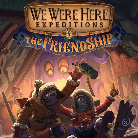 We Were Here Expeditions: The FriendShip - IGN
