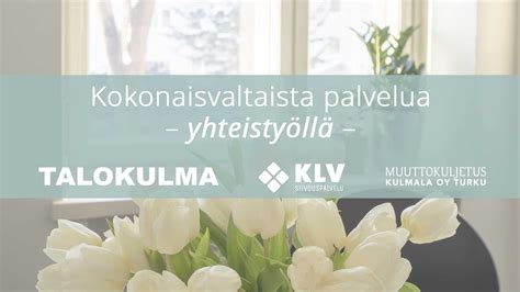 Kokonaisvaltaista palvelua - yhteistyöllä - KLV-Palvelu Oy