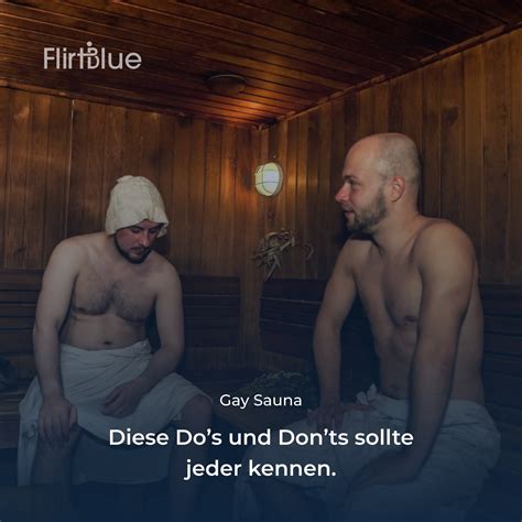 FlirtBlue - Gay Sauna – diese Do’s und Don’ts sollte jeder...