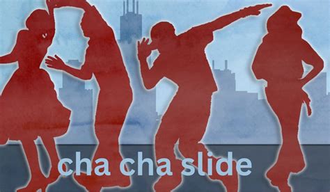 cha cha slide.The Ultimate Dance Guide