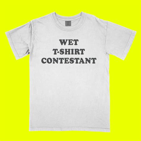 Wet t-shirt Contestant t-shirt – Trendkillers Club