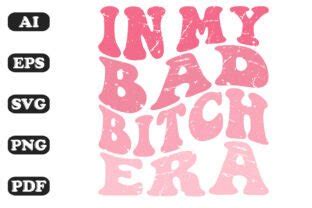 bad bitch era svg graphic  sujon creative fabrica