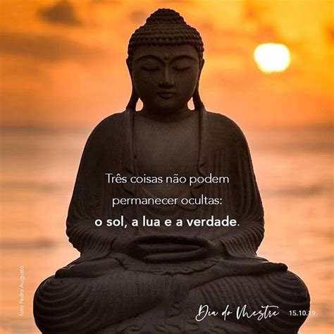 O Sol A Lua Ea Verdade - Três coisas não podem ser ocultas: o sol, a lua e a verdade. E verdade ...