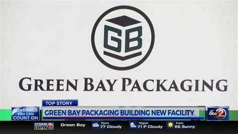 green bay packaging  build   million facility