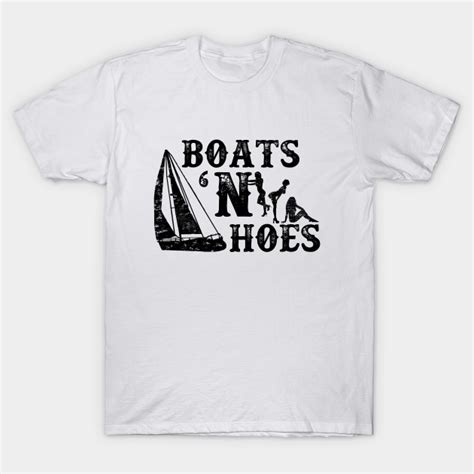 Boats 'N Hoes - Stepbrothers - T-Shirt | TeePublic