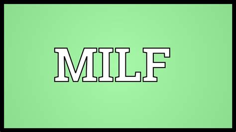 What is meaning of milf - MILF