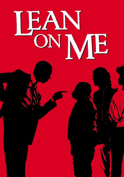 Lean On Me - movie: where to watch stream online