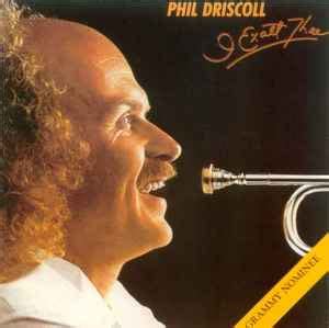 Phil Driscoll – I Exalt Thee – CD (Album), 1990 [r5151834] | Discogs