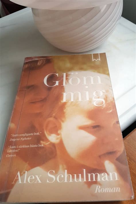 Donna mobilen kirjat: Alex Schulman: Glöm mig