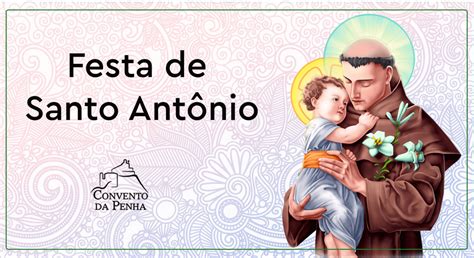 Festa De Santo Antonio - Festa de Santo Antônio, o Santo de todo o mundo - 13 de junho ...