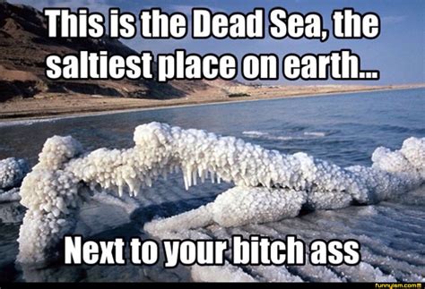 The Dead Sea | Salty | Know Your Meme