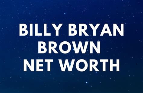 billy brown net worth at death