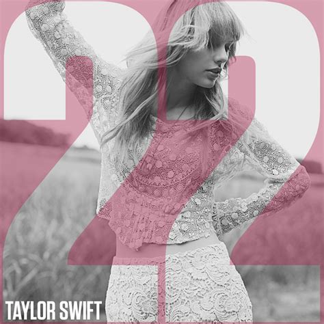 Taylor Swift – “22” | Songs | Crownnote