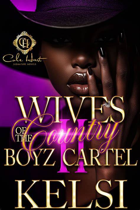 Wives Of The Country Boyz Cartel 2 - Cole Hart Signature