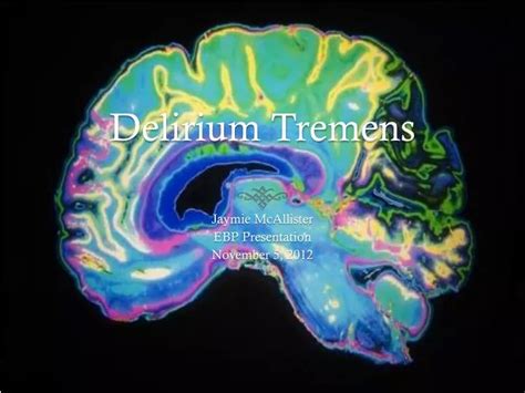 PPT - Delirium Tremens PowerPoint Presentation, free download - ID:2036573