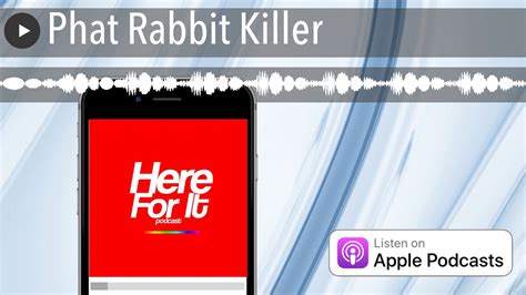 Phat Rabbit Killer - YouTube