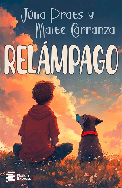 Relámpago. Maite Carranza, Júlia Prats | Fiction Express