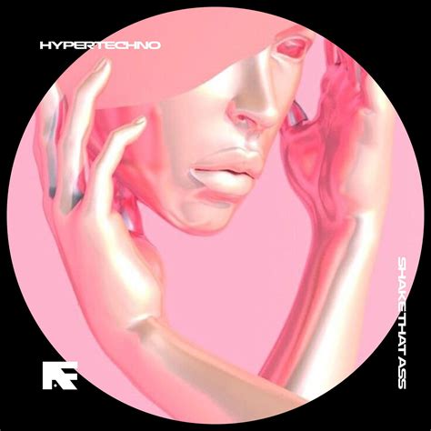SHAKE THAT ASS - HYPERTECHNO_HYPERAVE、BassTon_高音质在线试听_SHAKE THAT ASS