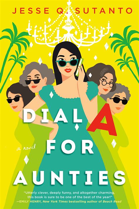 Dial A for Aunties by Jesse Q. Sutanto | The Candid Cover