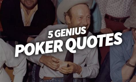 Favorite Poker Quotes that will Improve your Game - EasyPoker