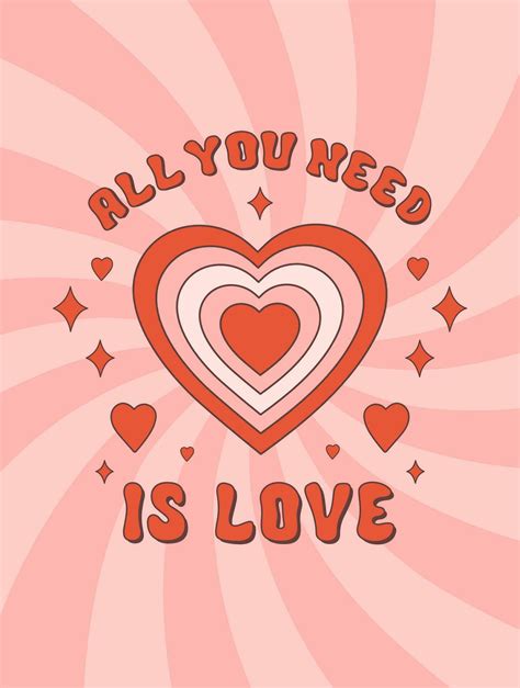 All you need is love romantic retro illustration. Vector print in ...