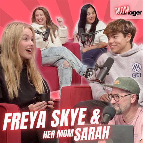 Momager Podcast - Freya Skye & her mom Sarah | #7 | MOMager | Free