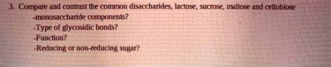 VIDEO solution: 3. Compare and contrast the common disaccharides, lactose; sucrose, maltose and ...