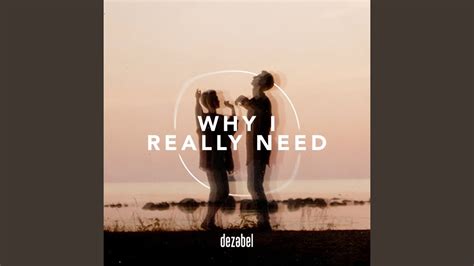 Why I Really Need - YouTube Music
