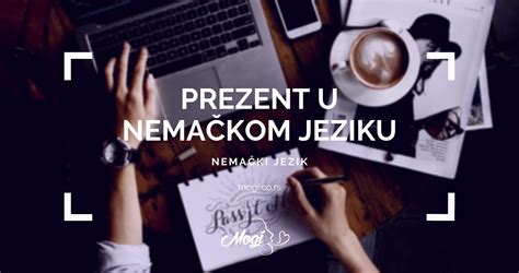 Prezent u nemačkom jeziku - Škola stranih jezika Mogi Beograd