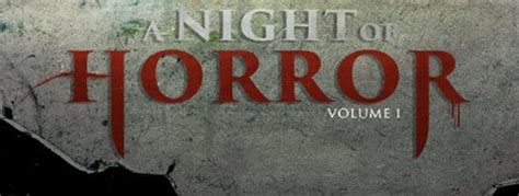 A Night of Horror: Volume 1 (Movie Review) - Cryptic Rock