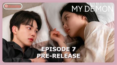 My Demon Episode 7 Pre-Release [ENG SUB] - YouTube
