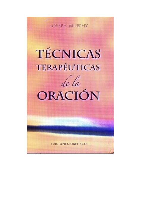 Libro Tecnicas Terapeuticas De La Oracion Joseph Murphy